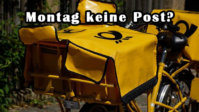 Deutsche Post: Am Montag keine Post ?